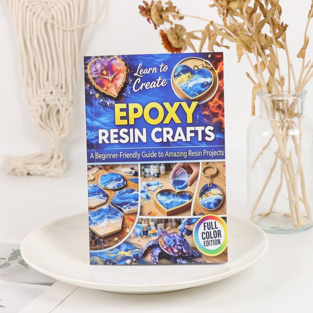 Resin Craft For Beginners - EPOXYHARS KUNSTWERKJES VOOR BEGINNERS: Een onfeilbare